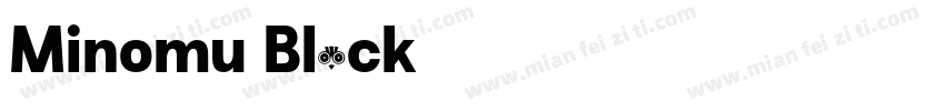 Minomu Black 字体字体转换